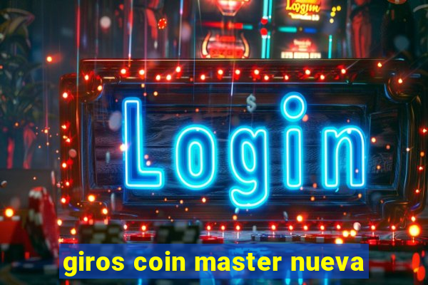 giros coin master nueva